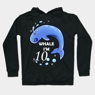 Whale I'm 10 Years Old Birthday Hoodie